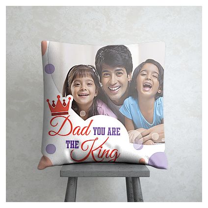 Dad You're the King cushion